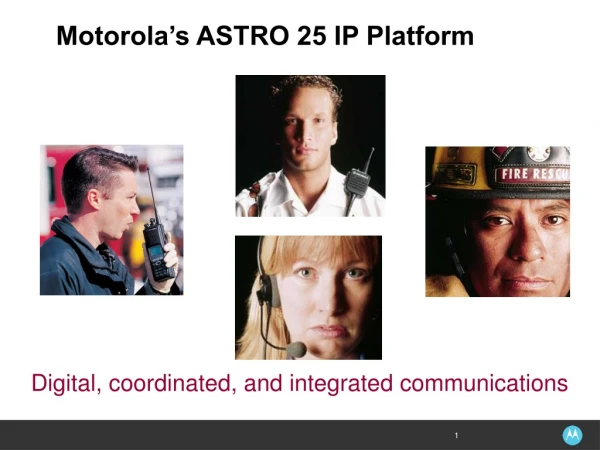 Motorola’s ASTRO 25 IP Platform