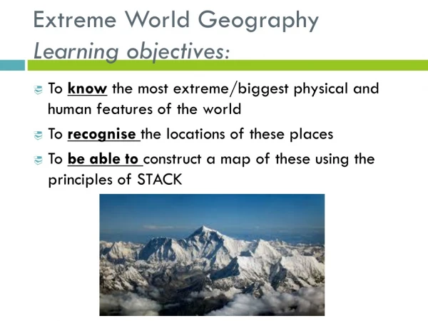 Extreme World Geography Learning objectives: