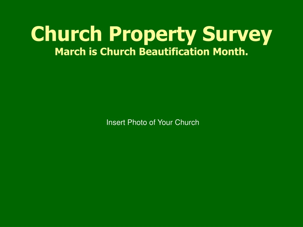 church property survey march is church beautification month