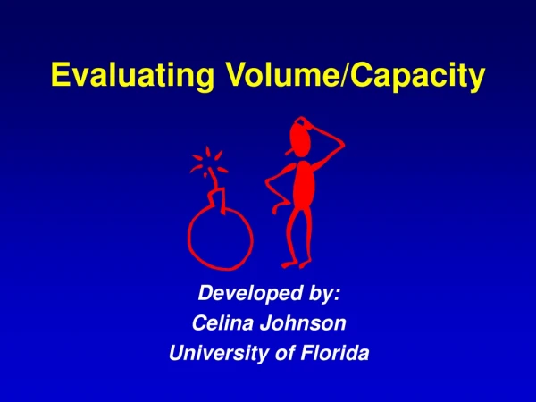 Evaluating Volume/Capacity