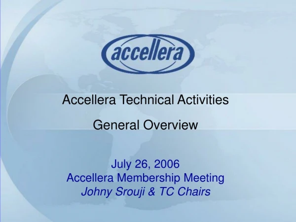 Accellera Technical Activities General Overview