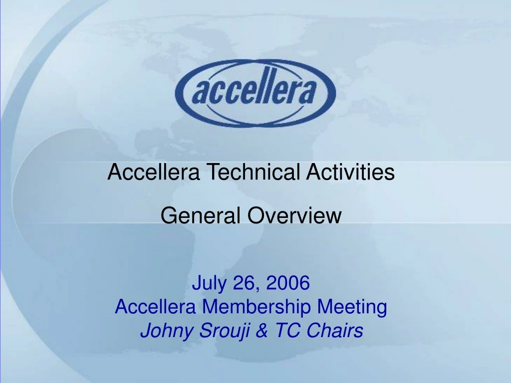 accellera technical activities general overview