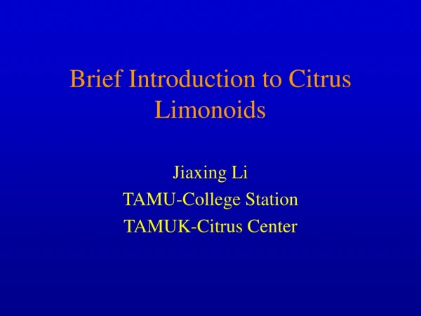 Brief Introduction to Citrus Limonoids