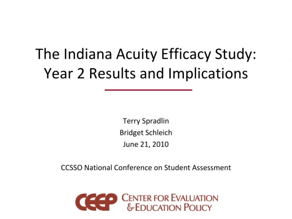 The Indiana Acuity Efficacy Study: Year 2 Results and Implications