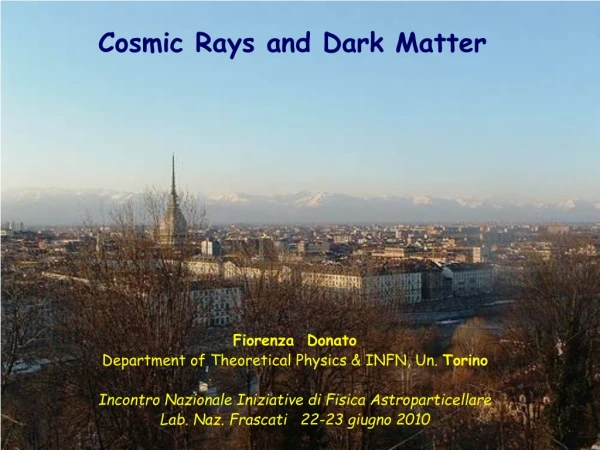 Cosmic Rays and Dark Matter