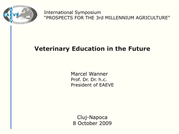 Veterinary Education in the Future