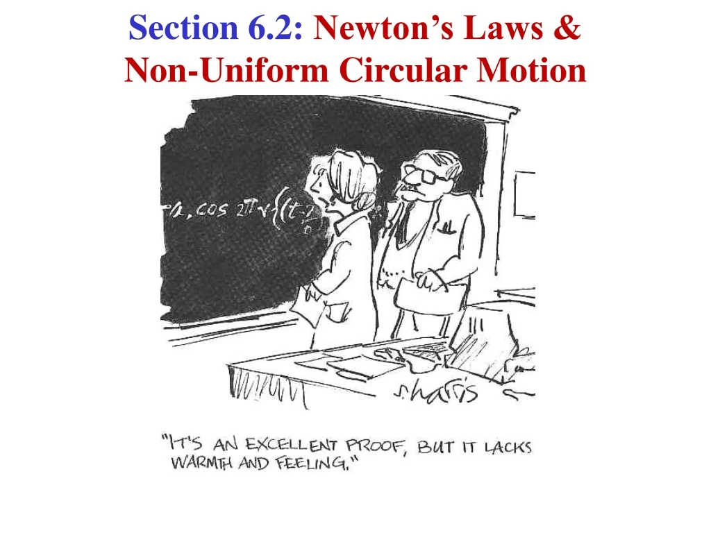 section 6 2 newton s laws non uniform circular