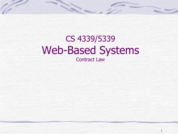 CS 4339/5339 Web-Based Systems Contract Law