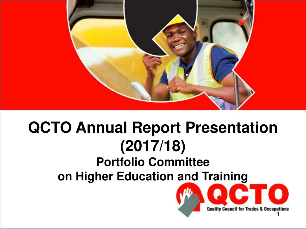 qcto annual report presentation 2017 18 portfolio committee on higher education and training
