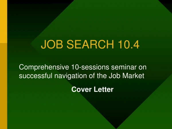 JOB SEARCH 10.4