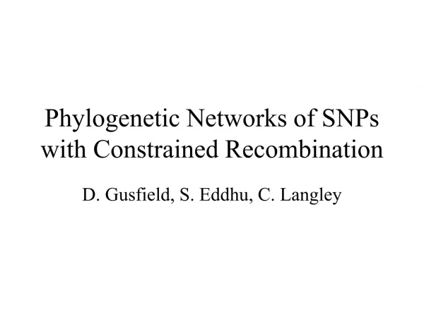 Phylogenetic Networks of SNPs with Constrained Recombination