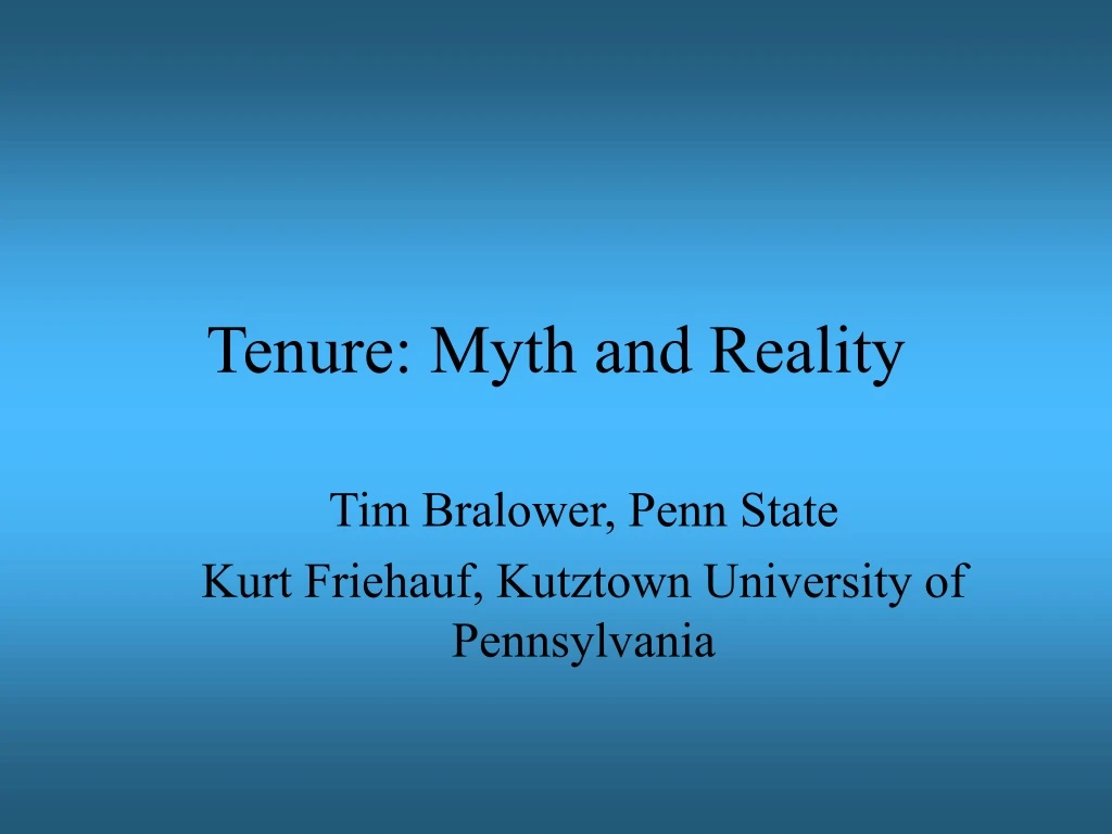 tenure myth and reality