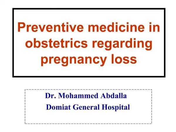 Preventive medicine in obstetrics regarding pregnancy loss