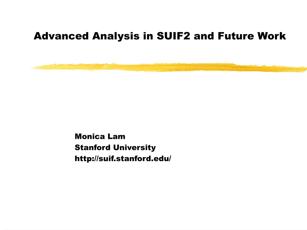 advanced analysis in suif2 and future work