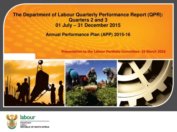 The Department of Labour Quarterly Performance Report (QPR): Quarters 2 and 3