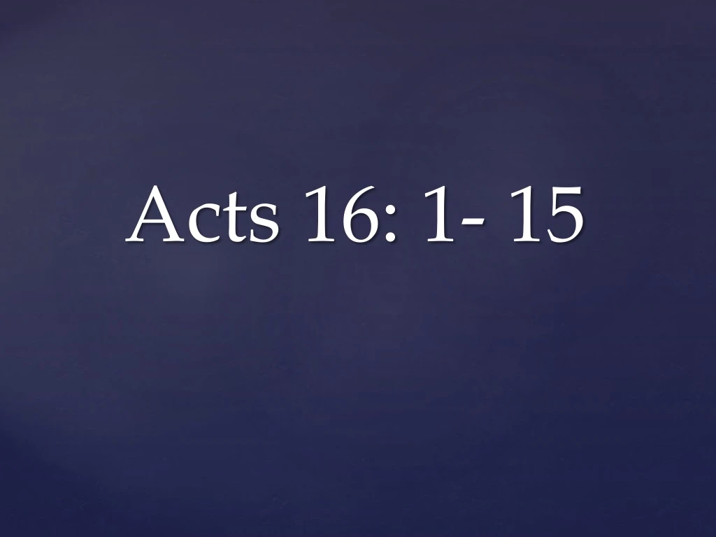 acts 16 1 15