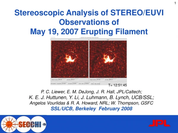 Stereoscopic Analysis of STEREO/EUVI Observations of  May 19, 2007 Erupting Filament