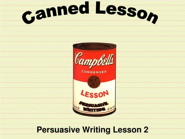 Persuasive Writing Lesson 2