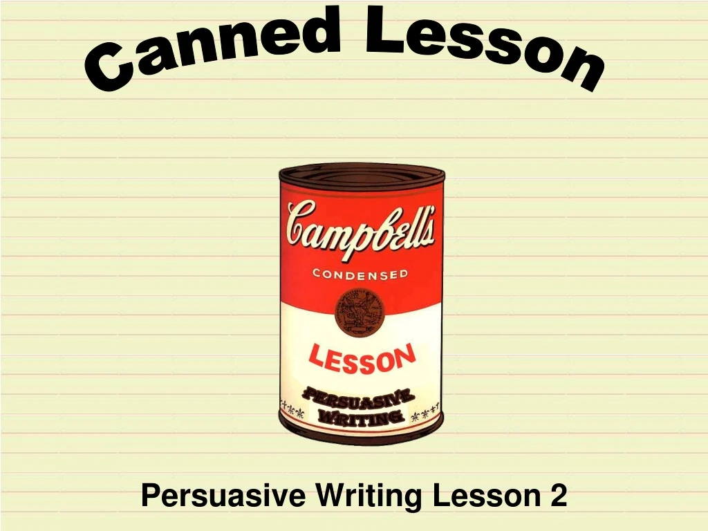 persuasive writing lesson 2