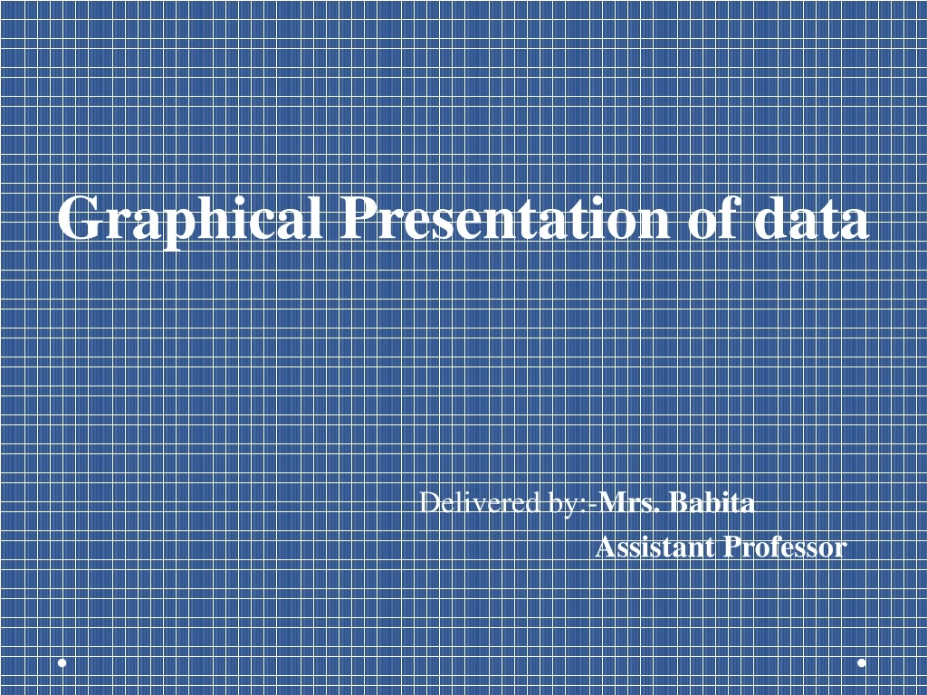 graphical presentation of data delivered