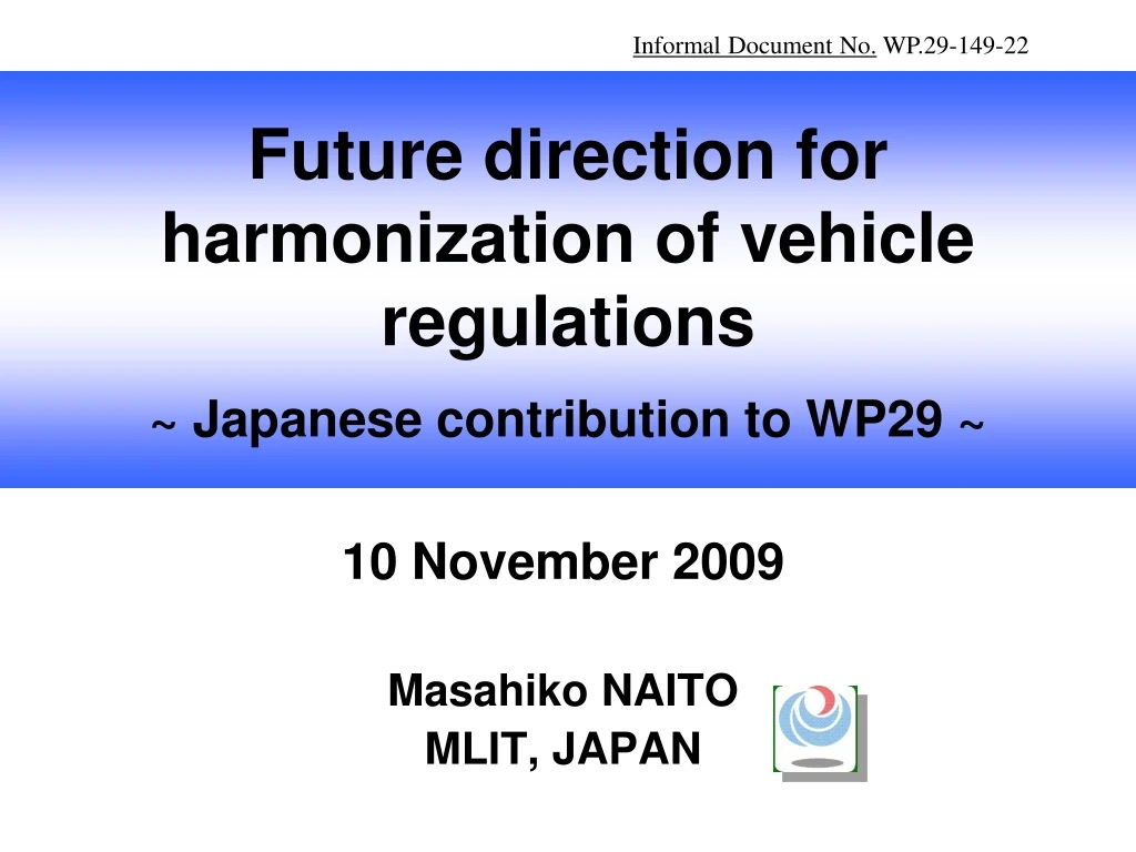 future direction for harmonization of vehicle regulations japanese contribution to wp29