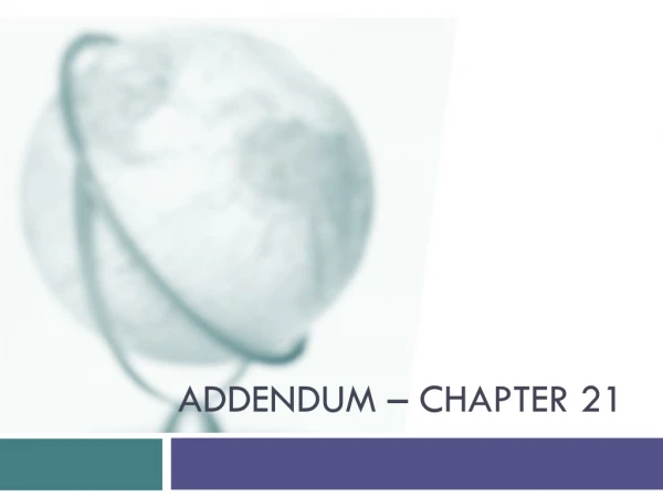 Addendum – Chapter 21
