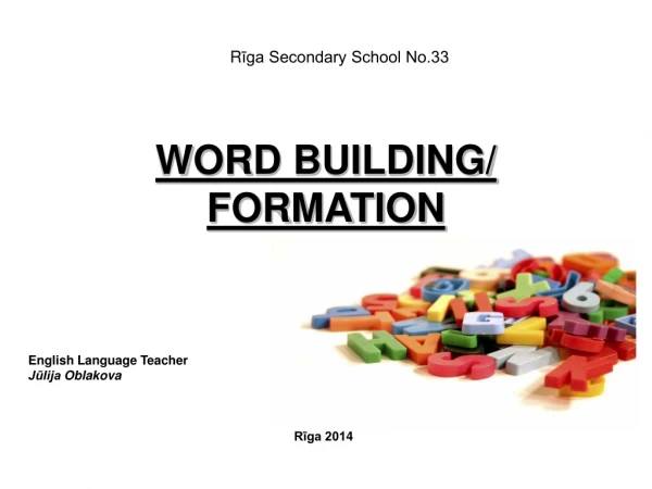 WORD BUILDING/ FORMATION