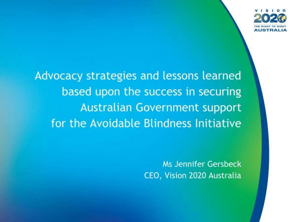 Advocacy strategies and lessons learned  based upon the success in securing