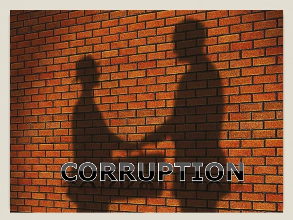CORRUPTION