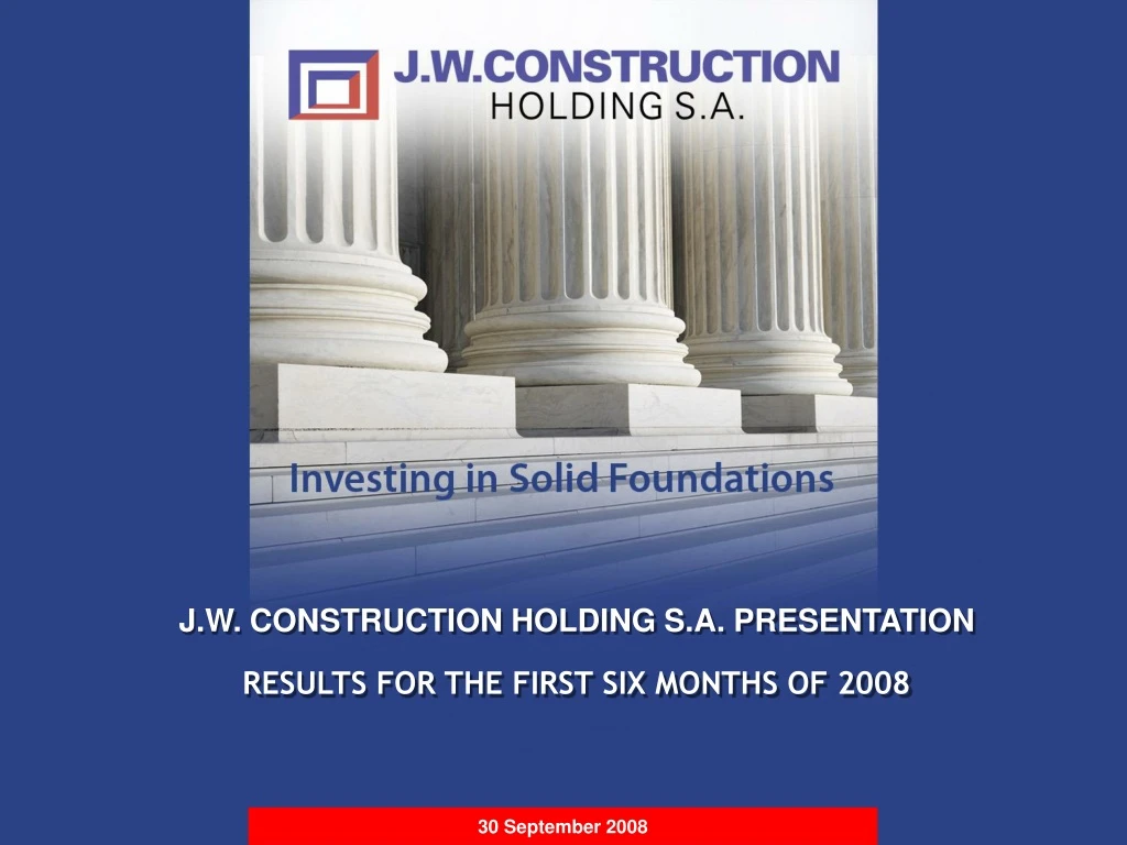j w construction holding s a presentation results