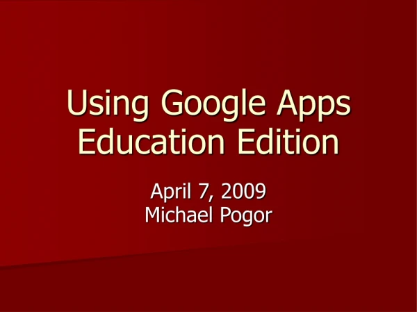 Using Google Apps  Education Edition