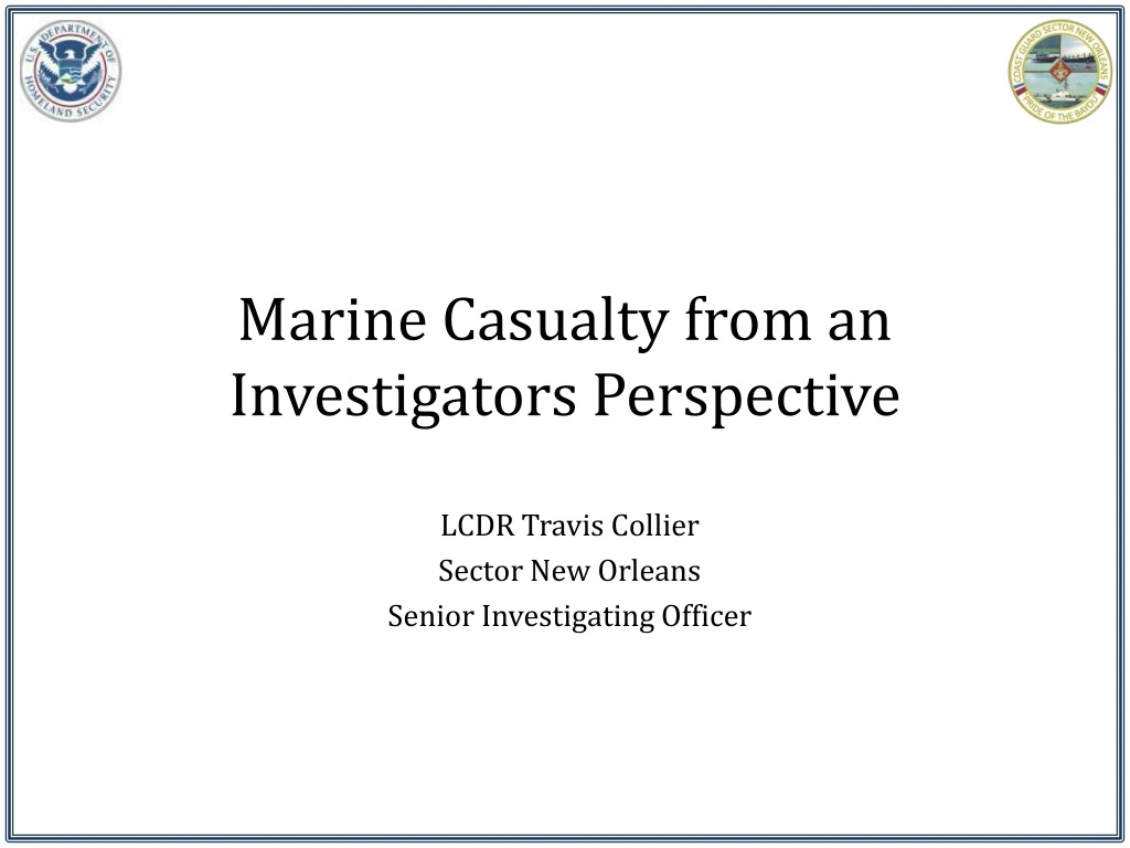 marine casualty from an investigators perspective