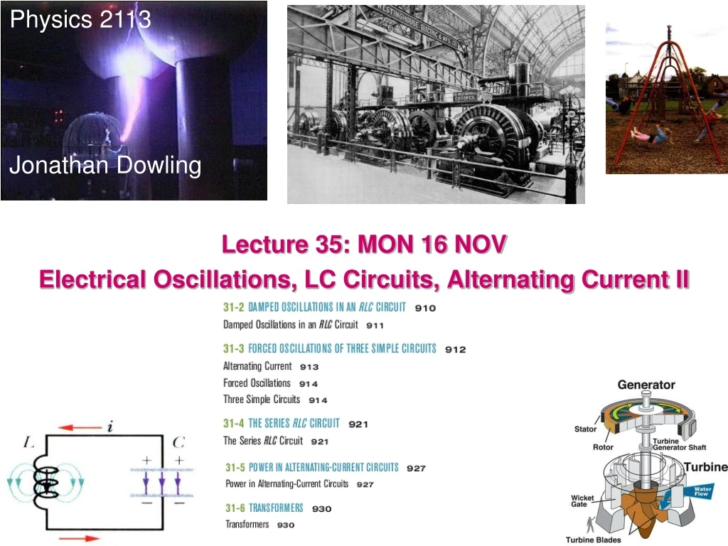 lecture 35 mon 16 nov electrical oscillations lc circuits alternating current ii