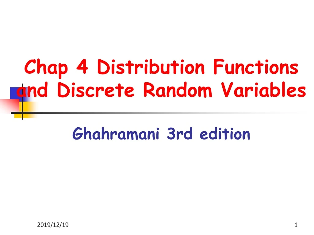 chap 4 distribution functions and discrete random variables ghahramani 3rd edition