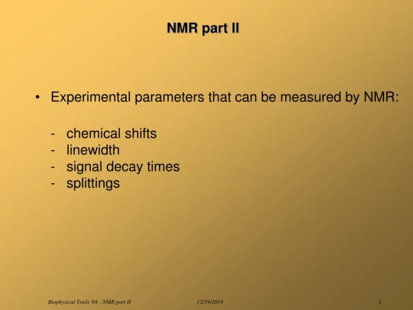 NMR part II