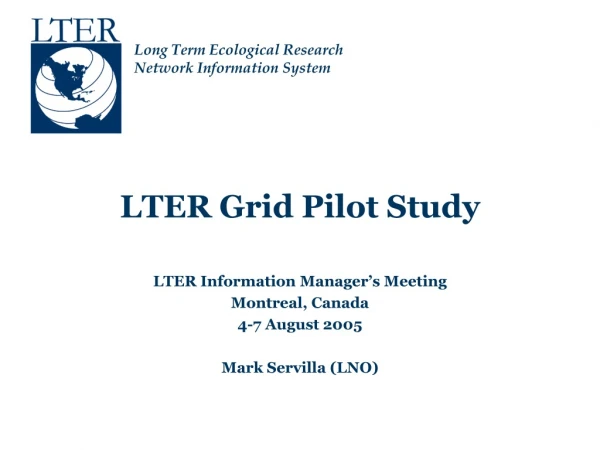 LTER Grid Pilot Study