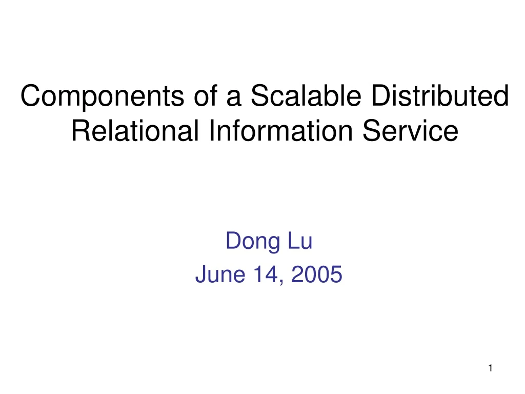 components of a scalable distributed relational information service