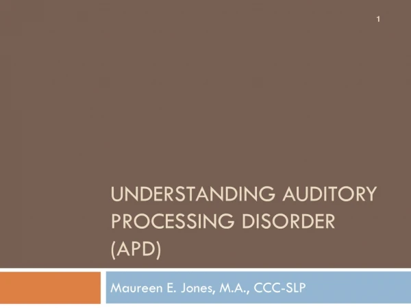 Understanding Auditory Processing Disorder (APD)