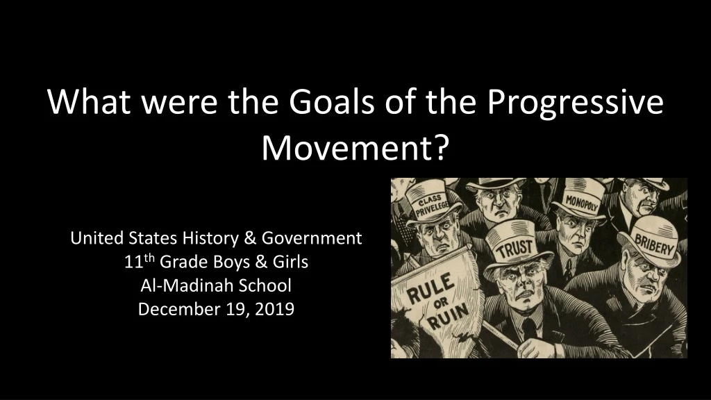 what were the goals of the progressive movement