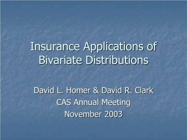 Insurance Applications of Bivariate Distributions