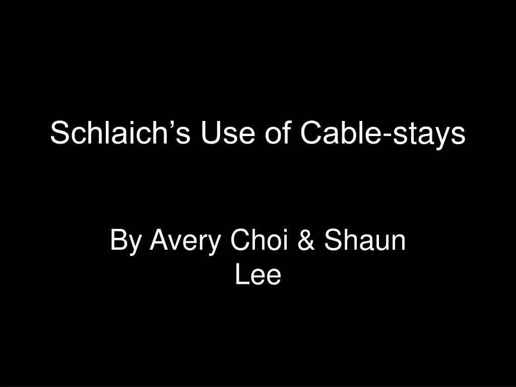 schlaich s use of cable stays