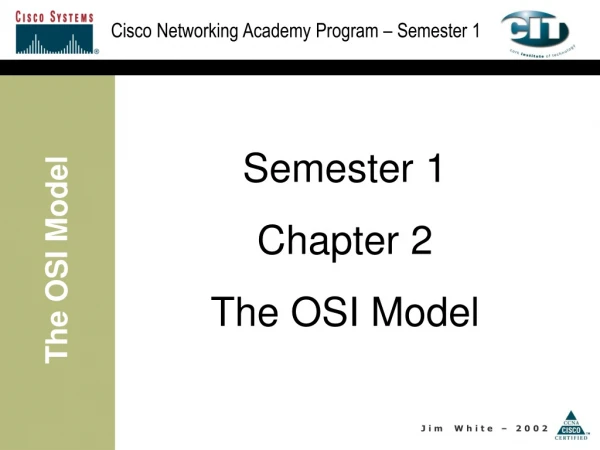 Semester 1 Chapter 2 The OSI Model