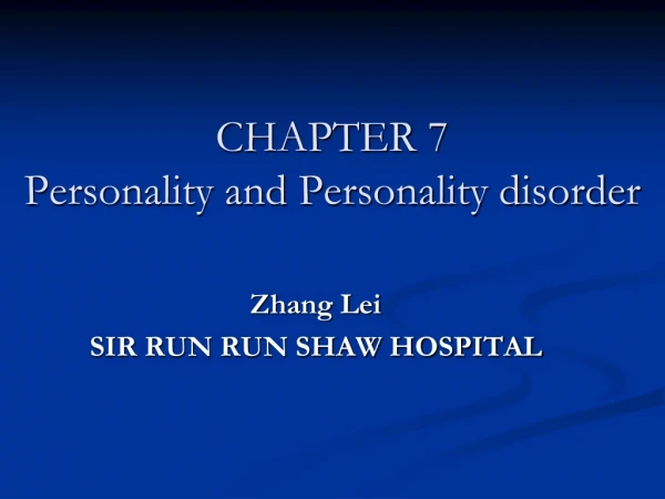 CHAPTER 7  Personality and Personality disorder