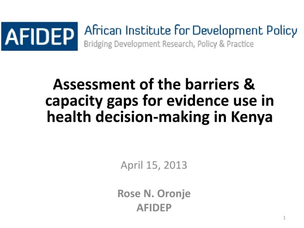 Assessment of  the barriers &amp; capacity gaps  for evidence use in  health decision-making  in Kenya
