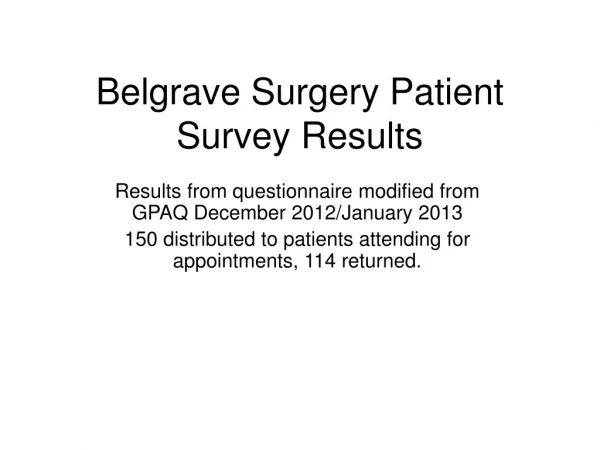 Belgrave Surgery Patient Survey Results