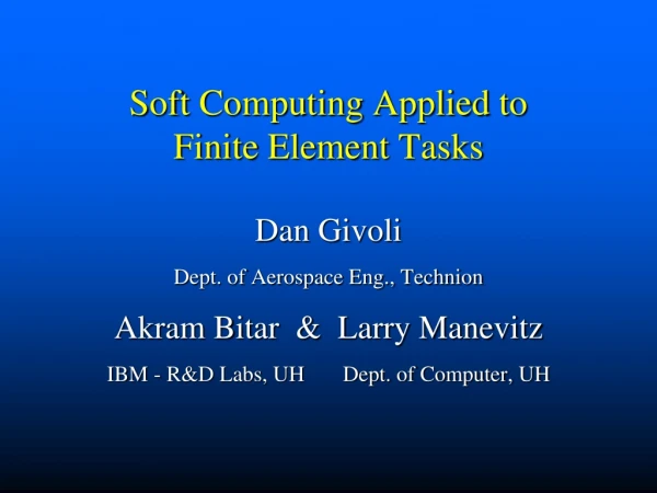Soft Computing Applied to  Finite Element Tasks