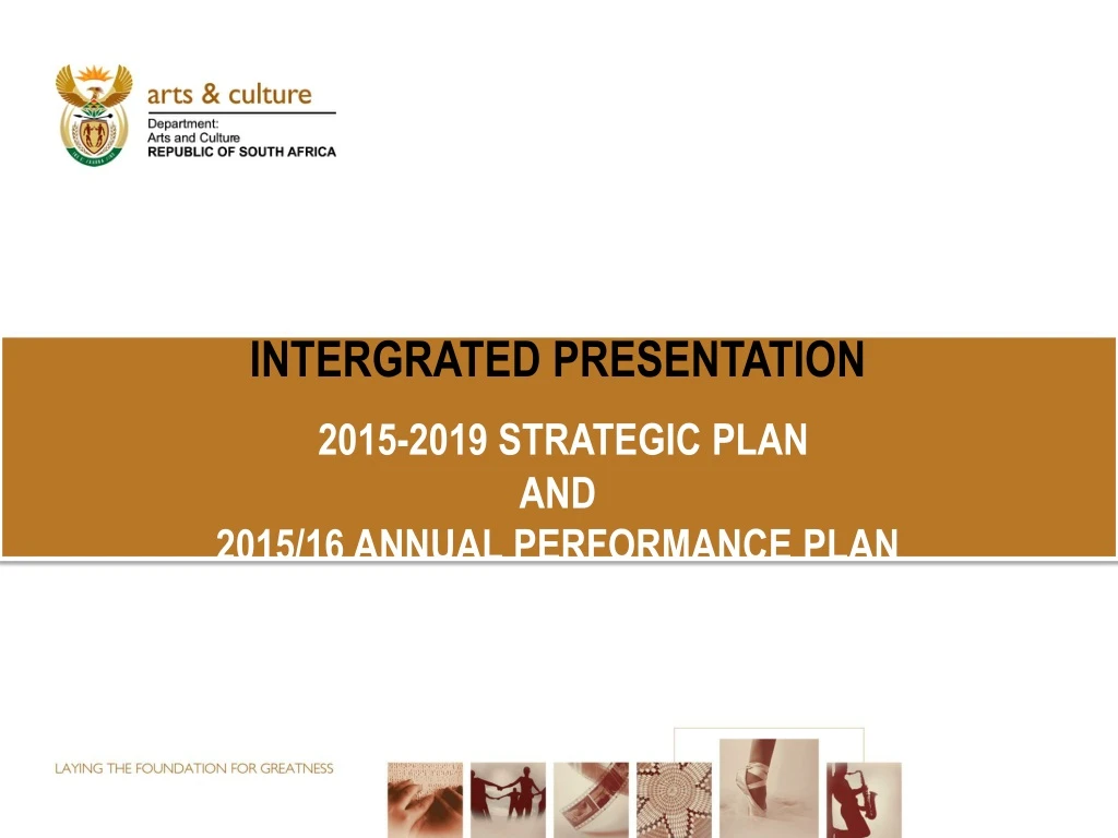 intergrated presentation 2015 2019 strategic plan and 2015 16 annual performance plan