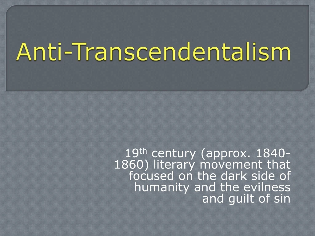 anti transcendentalism