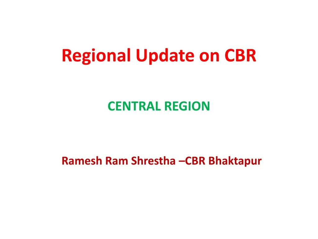 regional update on cbr