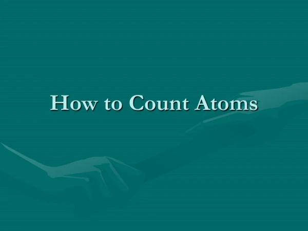 How to Count Atoms